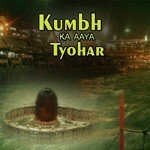 Kumbh Ka Aaya Tyohar - Daljeet Kishan Song Download